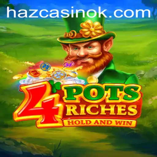 The Exciting World of 4PotsRiches and How to Play with 36Hbet