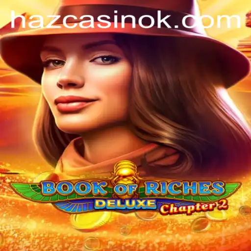 Unveiling the Thrills of BookofRichesDeluxeChapter2 at 36Hbet