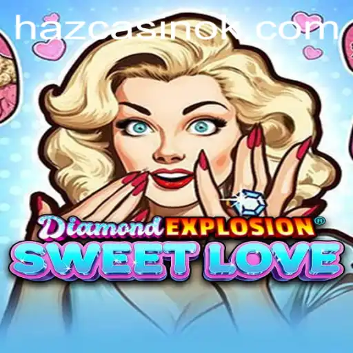 Exploring DiamondExplosionSweetLove: A Deep Dive into Gameplay and Current Trends