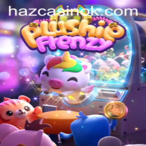 PlushieFrenzy: The Exciting World of 36Hbet's Latest Gaming Sensation