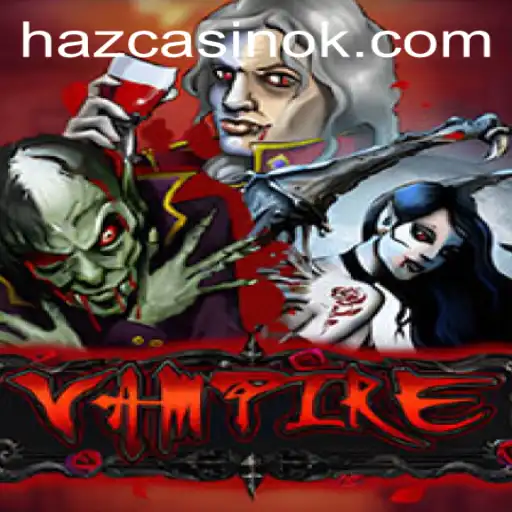 Explore the Thrilling World of 'Vampire' with 36Hbet